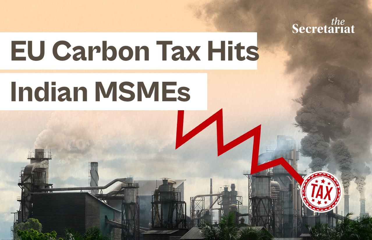 EU CBAM Carbon Tax Carbon Border Adjustment Mechanism EU Carbon Tax MSME Crisis Steel Export India,